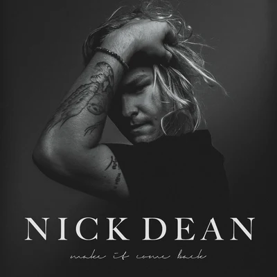 Make It Come Back 專輯 Nick Dean