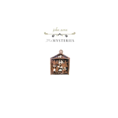 The Mysteries 专辑 John Zorn/Charles K. Noyes/Henry Kaiser/Lesli Dalaba