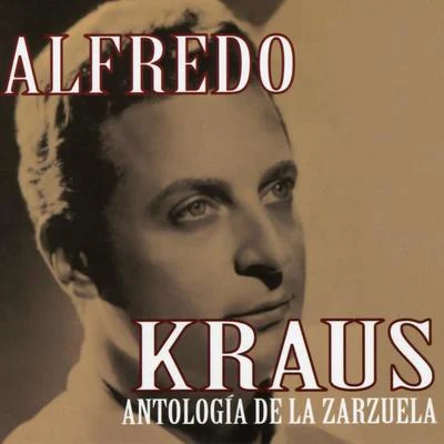 Alfredo Kraus: Antología de la Zarzuela 專輯 Alfredo Kraus