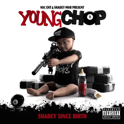 Shadey Since Birth 專輯 Young Chop