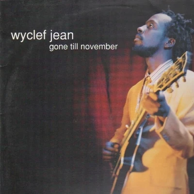 Gone Till November 專輯 Wyclef Jean