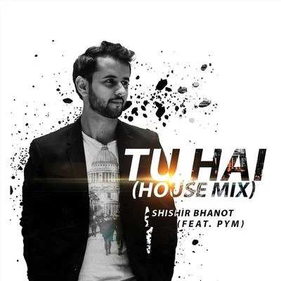 Tu Hai (House Mix) 專輯 Este/Pym/Gabacho