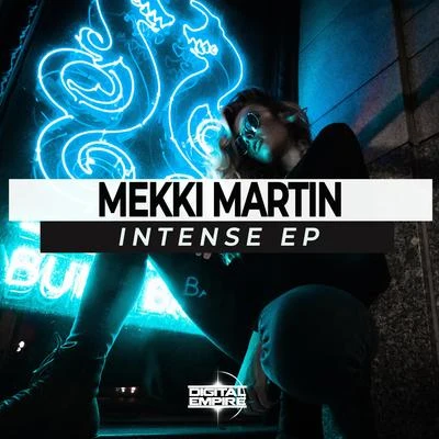 Intense EP 專輯 Mekki Martin