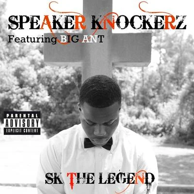 Sk the Legend 专辑 Speaker Knockerz