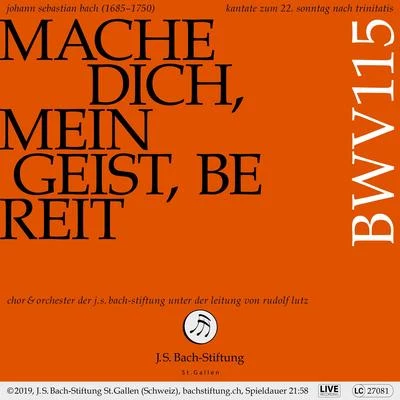 Bachkantate, BWV 115 - Mache dich, mein Geist, bereit 專輯 Orchester der J.S. Bach-Stiftung