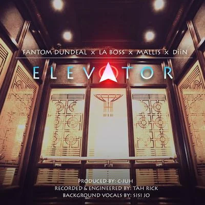 Fantom DunDeal Elevator (feat. La Boss, Diin & Mallis)