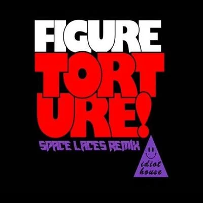 Space LacesMUST DIE!Trampa Torture (Space Laces REMIX)