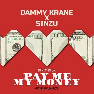 Pay Me My Money (Remix) 專輯 Sinzu