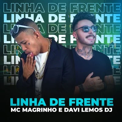 Linha de Frente 专辑 Mc Magrinho