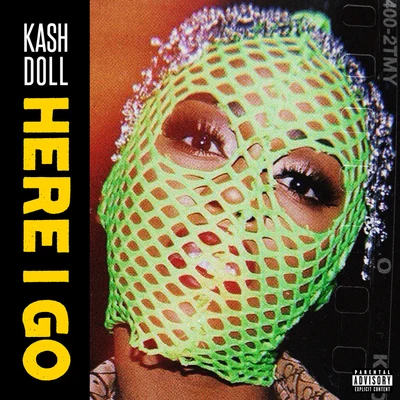 Here I Go 專輯 Kash Doll