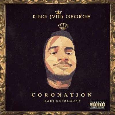 Coronation, Pt. 1 - Ceremony 專輯 M.anifest/Adomaa/King George VIII