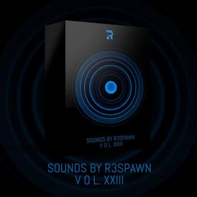 Sounds by R3SPAWN Vol. 23 專輯 R3SPAWN/Kazden/Ale Mora