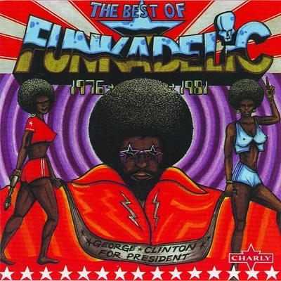 The Best Of Funkadelic 1976-1981 專輯 Funkadelic