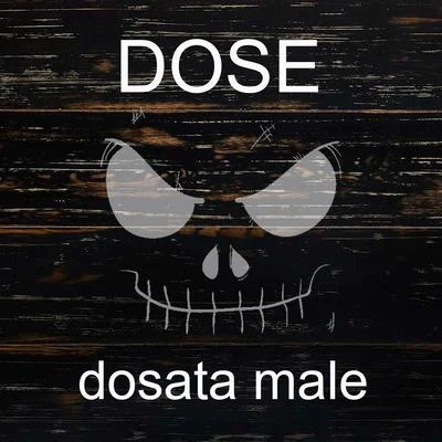 Dosata male 專輯 DOSE