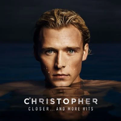 Closer ... And More Hits 專輯 Christopher