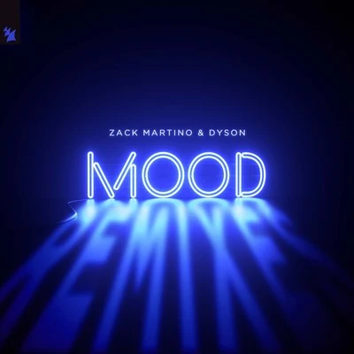 Mood (Remixes) 專輯 Zack Martino/Tanya Lacey