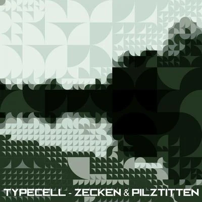 Zecken & Pilztitten 专辑 Typecell/Bohemian