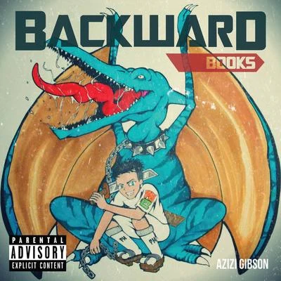 Backward Books (Reloaded) 专辑 AKTHESAVIOR/Azizi Gibson