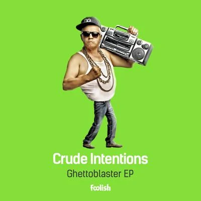 Ghettoblaster EP 專輯 GLDY LX/Crude Intentions/Ruthless