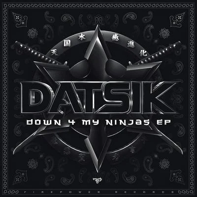 Down 4 My Ninjas 專輯 Datsik