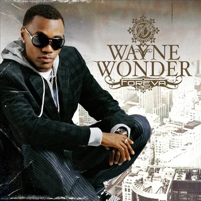 Foreva 專輯 Wayne Wonder