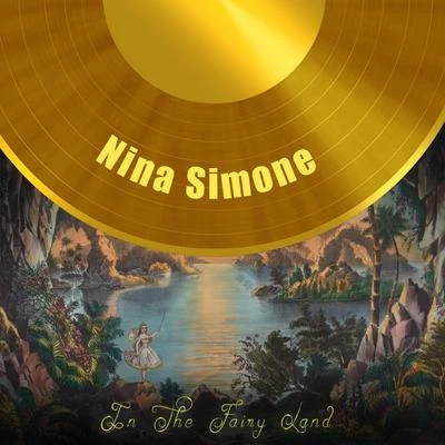 Nina Simone In The Fairy Land