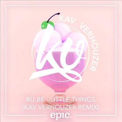 RU.BE/Kav Verhouzer Little Things (Kav Verhouzer Radio Edit)