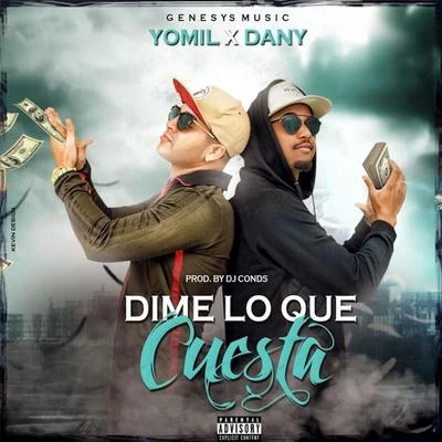 Dime Lo Que Cuesta 專輯 Yomil y El Dany