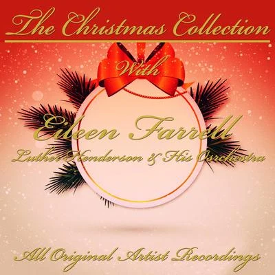 The Christmas Collection 專輯 Eileen Farrell/Philadelphia Orchestra/Edmond Appia/Ludovico Einaudi/New York Philharmonic