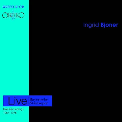 Opera Arias (Soprano): Bjoner, Ingrid - VERDI, G.PUCCINI, G.BEETHOVEN, L. vanWAGNER, R. 專輯 Ingrid Bjoner