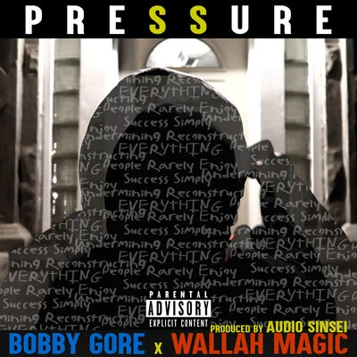 P.R.E.S.S.U.R.E 專輯 Bobby Gore/Blade Brown