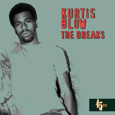 The Breaks (Re-RecordedRemastered) 專輯 Kurtis Blow/Ready For The World/The Whispers/Commodores/Diana Ross