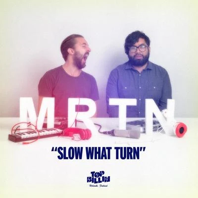 Slow What Turn 專輯 Fash Oxigeno/MRTN