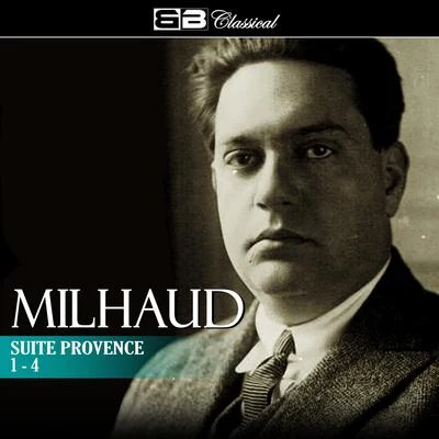 Milhaud: Suite Provence 1-4 專輯 French National Radio Orchestra/Darius Milhaud