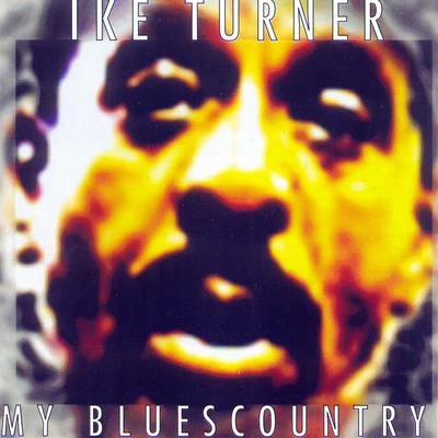 My Bluescountry 专辑 Ike Turner