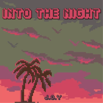 Into The Night 專輯 Motion/J.O.Y