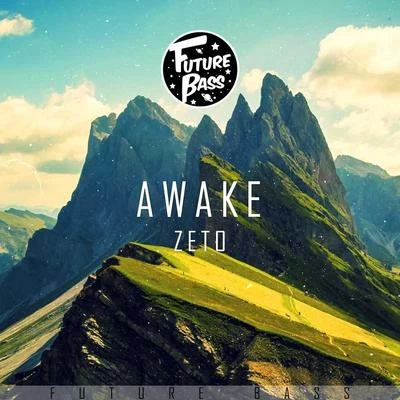 Awake 專輯 ZETO/ILLENIUM/Gryffin