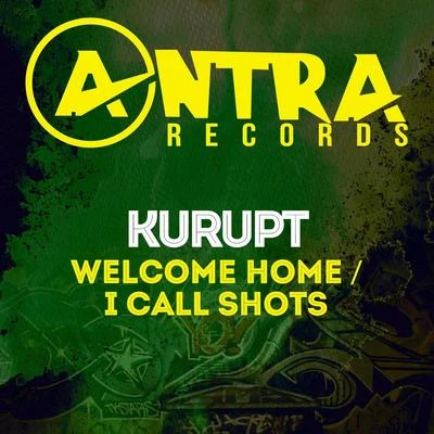 Kurupt40 Glocc Welcome HomeI Call Shots