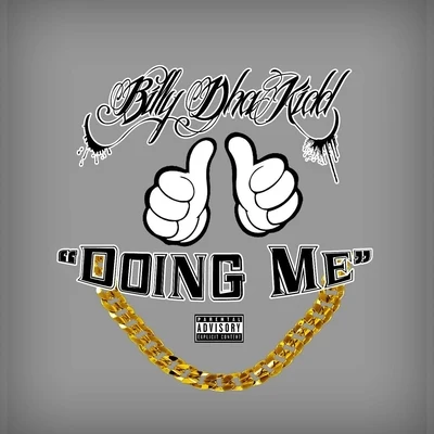 Doing Me 专辑 Billy Dha Kidd/SPM