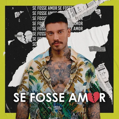 Se Fosse Amor (Ao Vivo) 專輯 Lucas Lucco