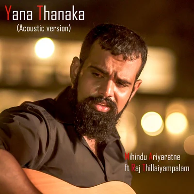 Yana Thanaka (acoustic) - Single 專輯 Raj Thillaiyampalam