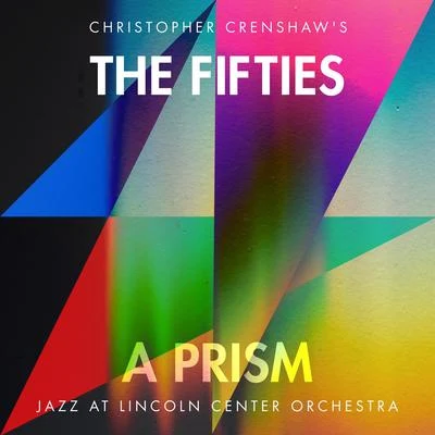 The Fifties: A Prism 專輯 Jazz at Lincoln Center Orchestra/Wynton Marsalis/Veronica Swift