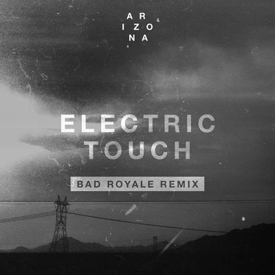 Electric Touch (Bad Royale Remix) 專輯 Bad Royale/Skip Marley