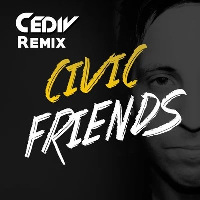 Friends (Cediv Remix) 專輯 Cediv