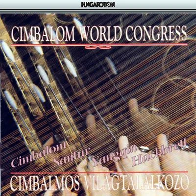 Cimbalom World Congress Gala Concert 專輯 Karl-Heinz Schickhaus