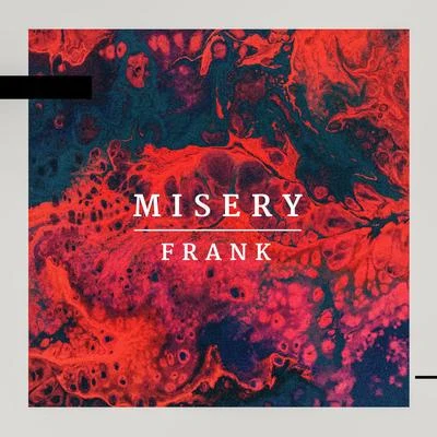 Misery 專輯 Frank