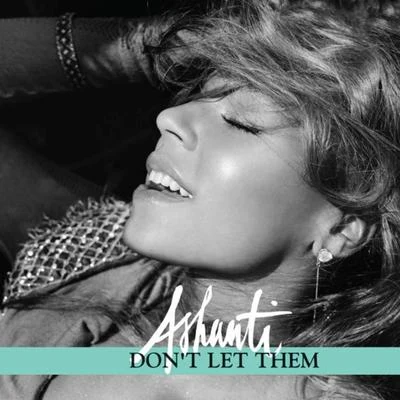 Dont Let Them 專輯 Ashanti