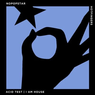 Acid TestI Am House 专辑 Nopopstar