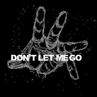 Don&#x27;t Let Me Go 专辑 Mostro/Madman