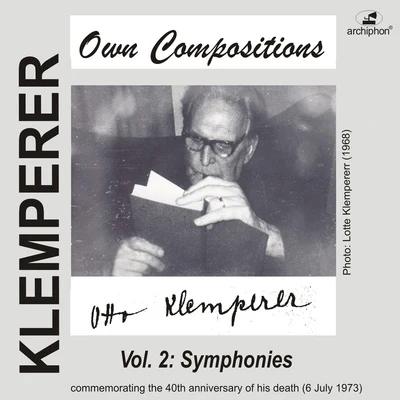 KLEMPERER, O.: Own Compositions, Vol. 2 - Symphonies (New Philharmonia Orchestra, Philharmonia Orchestra) (1961-1970) 專輯 Aase Nordmo Lovberg/Otto Klemperer/Wilhelm Pitz/Hans Hotter/PHILHARMONIA ORCHESTRA